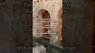 Türkiye'nin en güzel Kütüphane binası Antalya Side Antik kenti ve Askıda kitap uygulaması