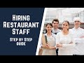 how to hire good restaurant employees step by step guide to hiring restaurant staff