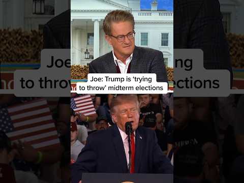 Joe: Trump is ‘trying to throw' midterm elections