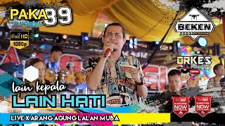 Download lagu Paka 89 Music | Lain Kepala Lain Hati | Live Karang Agung | WD Erna And Junai | Beken Production mp3