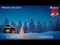Campana Sobre Campana Letra, Campanas de Bélen, Villancico Navideño, Campana de Navidad Música Niños
