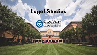 Legal Studies Academic Advising Info @ GVSU