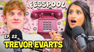 "So I Get Emotional B*ners..." w /Trevor Evarts | FESSPOOL | Ep. 22