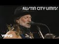 Willie Nelson - On The Road Again (Live From Austin City Limits, 1990)