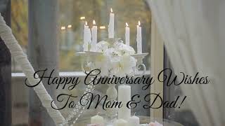 Happy Anniversary Wishes To Mom And Dad...Free Anniversary Ecards...Anniversary Greeting Card Online