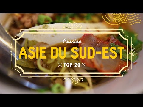TOP 20 Cuisine asiatique  |  ASIE DU SUD EST  | Plats, mets ...