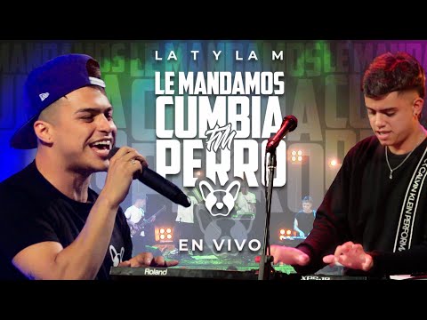 Le Mandamos Cumbia Perro (En Vivo) - La T y la M