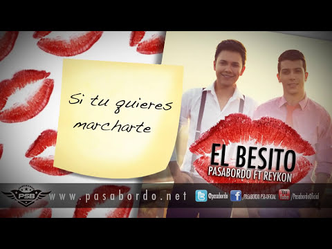 PASABORDO EL BESITO FT REYKON [Letra/Lyrics]