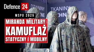 MSPO 2025: Miranda Military - Static and mobile camouflage