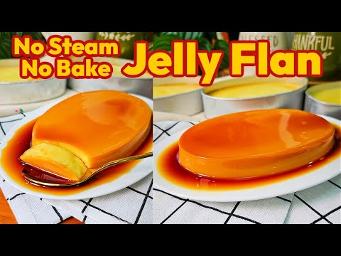 No Bake No Steam JELLY FLAN RECIPE