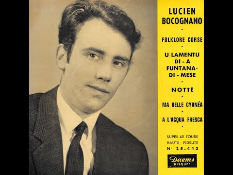 Lucien Bocognano - U Lamentu di a Funtana di Mese