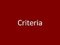 Criteria