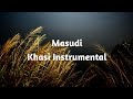 Masudi - Khasi Instrumental @Salonz Jungai