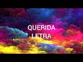 Querida (Letra/Lyrics) - Piso 21 & Feid