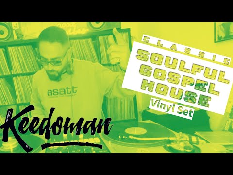 House Music, Gospel, Soulful, Mix - Keedoman Vinyl Dj Set