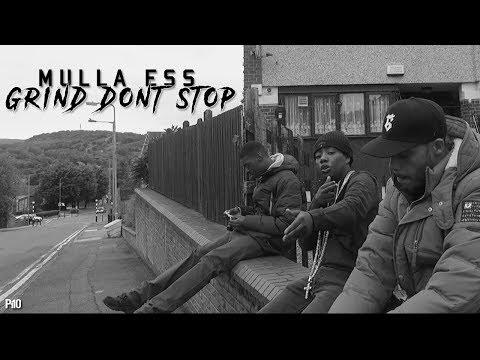 P110 - Mulla Ess - Grind Don't Stop [Music Video]