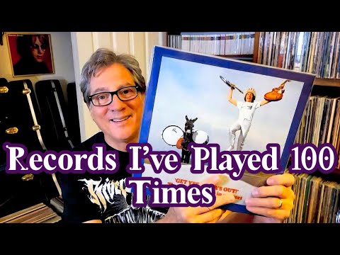 Albums I've Played 100 Times # Vinyl Community