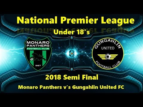 2018 Semi Final NPL U18 Panthers vs GUFC