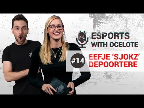 Esports with Ocelote Episode #14 - Ft Eefje 'sjokz' Depoortere
