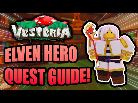 Vesteria - Elven Hero Quest Guide! (All Tomes, New F2P Vanity, & More!)
