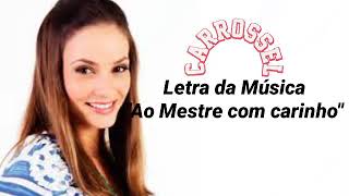 Mestre com carinho letra .
