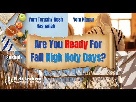 Are You Ready For The Fall High Holy Days? Prepare For The Fall Moedim with Beit Lechem! #moedim