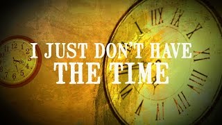 Randall Bramblett - &quot;I Just Don&#39;t Have The Time&quot; [Lyric Video]