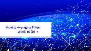 Week 10 (b) Moving Averaging Filters + MATLAB