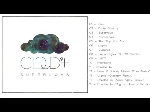 Cloud 9+ - Supernova (Full album)