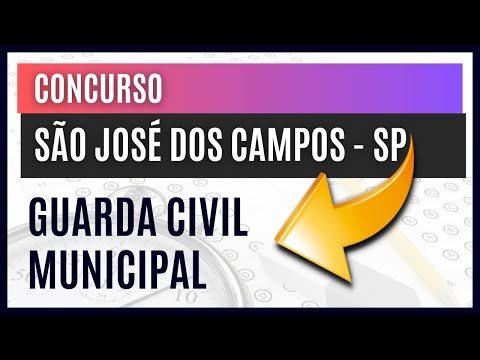Concurso de São José dos Campos - SP 2023 - Curso PREPARATÓRIO para Guarda Civil Municipal