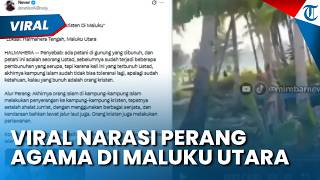 VIRAL NARASI PERANG AGAMA di Halmahera Tengah, Kapolda Malut Pastikan Bukan Konflik SARA