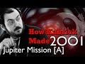 How Kubrick Made 2001 A Space Odyssey Part 4 Jupiter Mission A