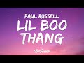 Paul Russell - Lil Boo Thang (Lyrics) "you my lil boo thang"