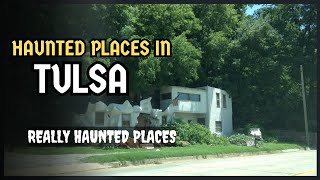 Top 7 Real Haunted Places in Tulsa, Oklahoma