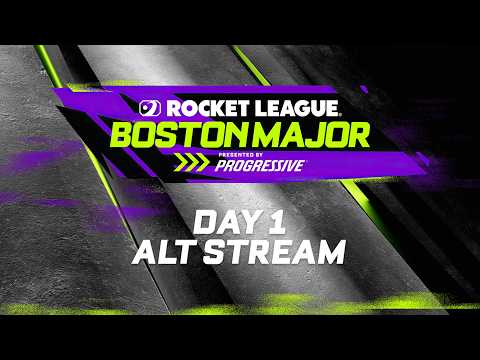 BOSTON MAJOR | ALT STREAM | DAY 1 | GROUP STAGE | RLCS 2026