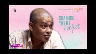Download lagu Suamiku Yang Tak Perfect [Telefilem Melayu 2021] mp3