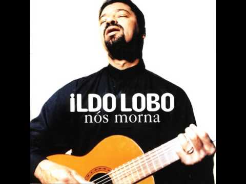 Ildo Lobo - Nós Morna