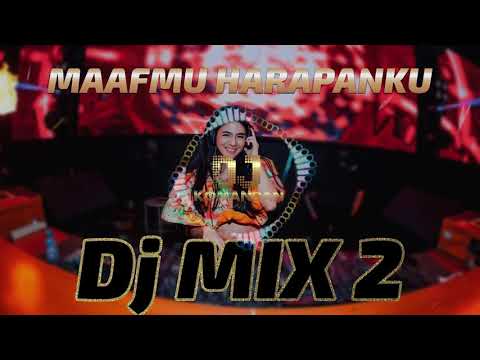 DJ TIKTOK TERBARU 2021 - DJ MAAFMU HARAPAN KU - FULL BASS VIRAL REMIX TERBARU 2021
