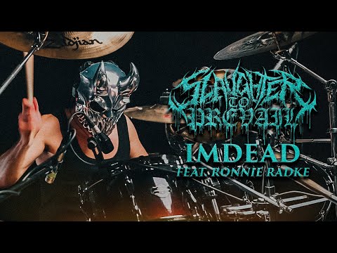 Slaughter To Prevail - IMDEAD ft. Ronnie Radke (Drum Playthrough by Evgeny Novikov)
