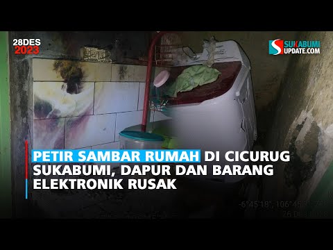 Petir Sambar Rumah di Cicurug Sukabumi, Dapur dan Barang Elektronik Rusak