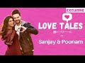 Love Tales ft. Sanjay Gagnani and Poonam Preet |Exclusive|