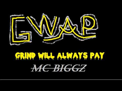 MC Biggz - Grind Will Always Pay (prod. Kodak Beatz)