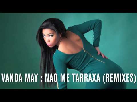 Vanda May - Nao Me Tarraxa (Kit Cat Pro Remix)