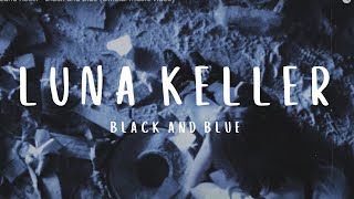 Black and Blue Music Video