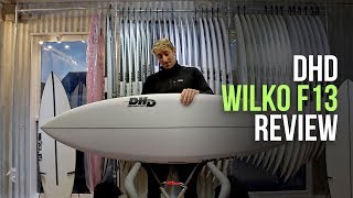 DHD Wilko F13 Surfboard Review