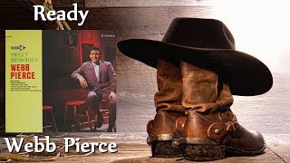 Webb Pierce - Ready