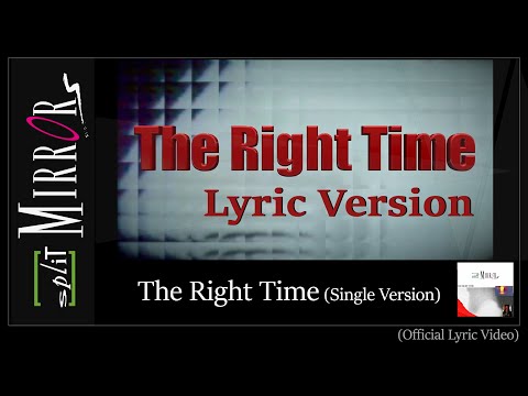 Split Mirrors - The Right Time (Official Lyric Video)