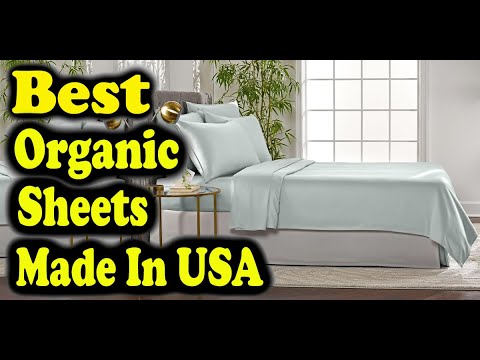 Best Organic Sheets Made In USA