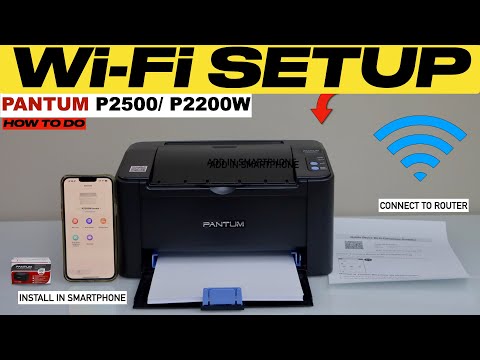 Pantum P2500W, P2200W WiFi Setup, Connect To Router, Install In Smartphone For Wireless Printing !