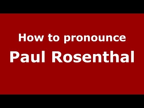 How to pronounce Paul Rosenthal (American English/US)  - PronounceNames.com